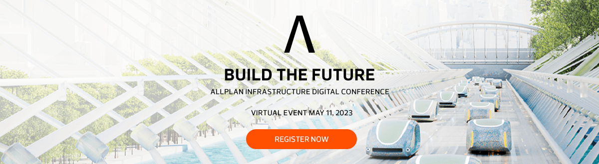 Build the Future - Allplan Infrastructure Digital Conference: Register now for free!