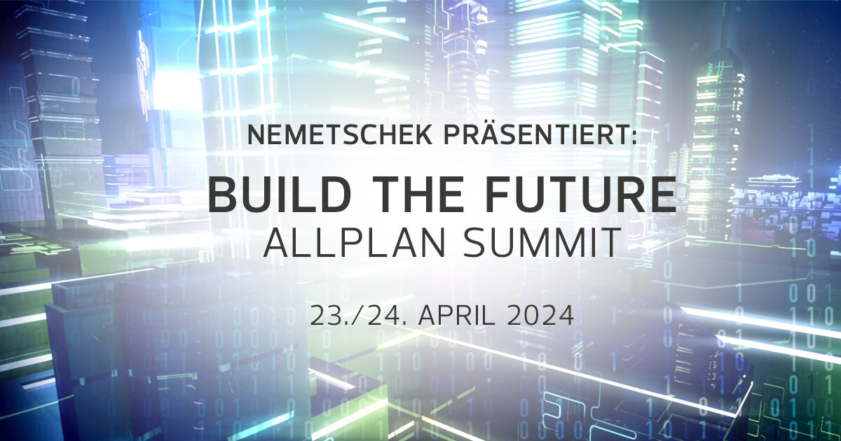 Build the Future ALLPLAN Summit 2024: Das virtuelle Event für die AEC-Branche